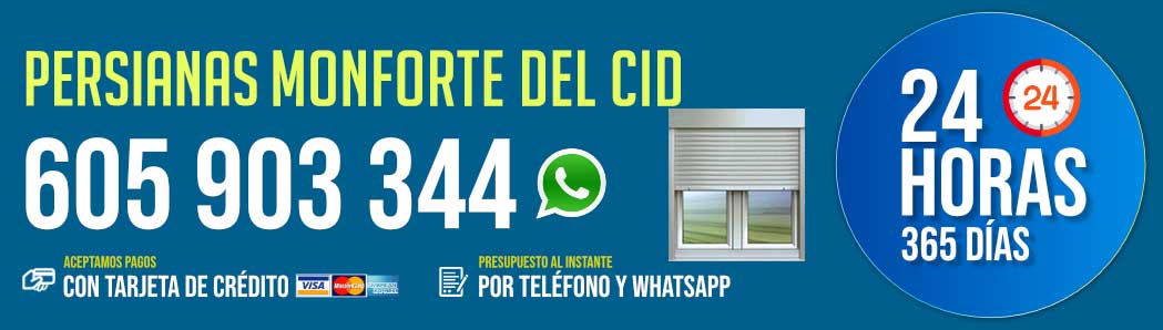 Persianas Monforte del Cid 24 Horas